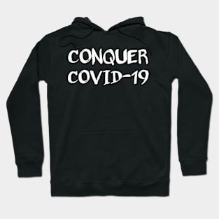 Conquer covid19 Hoodie